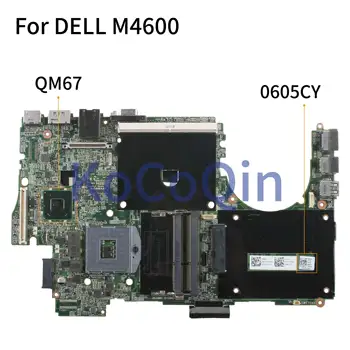 KoCoQin Laptop anakart DELL M4600 Anakart CN-0605CY 0605CY QM67 RGB 0